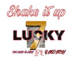 Shake It Up feat. GMONEY - Single. Передняя обложка. Нажмите, чтобы увеличить. Shake It Up feat. GMONEY - Single. Передняя обложка. Нажмите, чтобы увеличить.