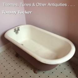 Themes, Tunes & Other Antiquities - EP. Передняя обложка. Нажмите, чтобы увеличить. Themes, Tunes & Other Antiquities - EP. Передняя обложка. Нажмите, чтобы увеличить.