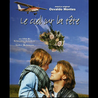 Le Ciel Sur la Tête Original Motion Picture Soundtrack. Передняя обложка. Нажмите, чтобы увеличить. Le Ciel Sur la Tête Original Motion Picture Soundtrack. Передняя обложка. Нажмите, чтобы увеличить.