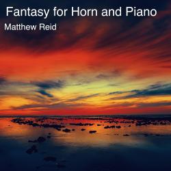 Fantasy for Horn and Piano - Single. Передняя обложка. Нажмите, чтобы увеличить. Fantasy for Horn and Piano - Single. Передняя обложка. Нажмите, чтобы увеличить.