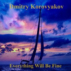Everything Will Be Fine. Передняя обложка. Нажмите, чтобы увеличить. Everything Will Be Fine. Передняя обложка. Нажмите, чтобы увеличить.