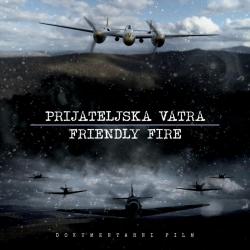 Friendly Fire Original Documentary Soundtrack - EP. Передняя обложка. Нажмите, чтобы увеличить. Friendly Fire Original Documentary Soundtrack - EP. Передняя обложка. Нажмите, чтобы увеличить.