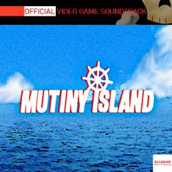 Mutiny Island Official Game Soundtrack. Передняя обложка. Нажмите, чтобы увеличить. Mutiny Island Official Game Soundtrack. Передняя обложка. Нажмите, чтобы увеличить.