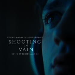 Shooting in Vain Original Motion Picture Soundtrack. Передняя обложка. Нажмите, чтобы увеличить. Shooting in Vain Original Motion Picture Soundtrack. Передняя обложка. Нажмите, чтобы увеличить.