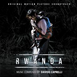 Rwanda Original Motion Picture Soundtrack. Передняя обложка. Нажмите, чтобы увеличить. Rwanda Original Motion Picture Soundtrack. Передняя обложка. Нажмите, чтобы увеличить.