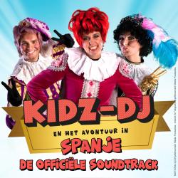 Kidz-DJ & Het Avontuur in Spanje - De Officiele Soundtrack. Передняя обложка. Нажмите, чтобы увеличить. Kidz-DJ & Het Avontuur in Spanje - De Officiele Soundtrack. Передняя обложка. Нажмите, чтобы увеличить.