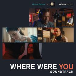 Where Were You Original Soundtrack - EP. Передняя обложка. Нажмите, чтобы увеличить. Where Were You Original Soundtrack - EP. Передняя обложка. Нажмите, чтобы увеличить.