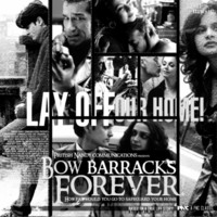 Bow Barracks Forever Original Motion Picture Soundtrack. Передняя обложка. Нажмите, чтобы увеличить. Bow Barracks Forever Original Motion Picture Soundtrack. Передняя обложка. Нажмите, чтобы увеличить.