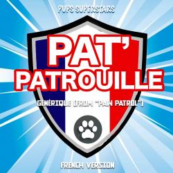 Pat' Patrouille Générique From Pat' Patrouille Générique From