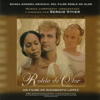 Roble de Olor Origina Motion Picture Soundtrack. Передняя обложка. Нажмите, чтобы увеличить. Roble de Olor Origina Motion Picture Soundtrack. Передняя обложка. Нажмите, чтобы увеличить.