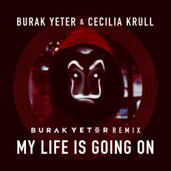 My Life Is Going On Burak Yeter Remix - Single. Передняя обложка. Нажмите, чтобы увеличить. My Life Is Going On Burak Yeter Remix - Single. Передняя обложка. Нажмите, чтобы увеличить.