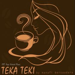 Teka Teki Ost. Kopi Untuk Flowi - Single. Передняя обложка. Нажмите, чтобы увеличить. Teka Teki Ost. Kopi Untuk Flowi - Single. Передняя обложка. Нажмите, чтобы увеличить.