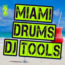 Miami Drums DJ Tools. Передняя обложка. Нажмите, чтобы увеличить. Miami Drums DJ Tools. Передняя обложка. Нажмите, чтобы увеличить.