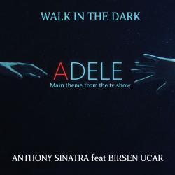 Walk in the Dark Theme from Walk in the Dark Theme from
