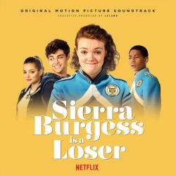 Sierra Burgess Is a Loser Original Netflix Sound Track. Передняя обложка. Нажмите, чтобы увеличить. Sierra Burgess Is a Loser Original Netflix Sound Track. Передняя обложка. Нажмите, чтобы увеличить.