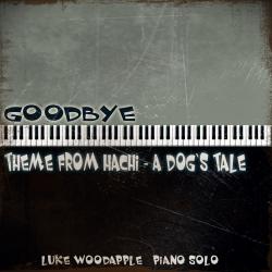 Goodbye - Pianosolo Theme from Goodbye - Pianosolo Theme from