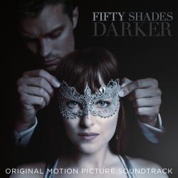 Fifty Shades Darker Original Motion Picture Soundtrack. Передняя обложка. Нажмите, чтобы увеличить. Fifty Shades Darker Original Motion Picture Soundtrack. Передняя обложка. Нажмите, чтобы увеличить.