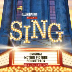 Sing Original Motion Picture Soundtrack Deluxe. Передняя обложка. Нажмите, чтобы увеличить. Sing Original Motion Picture Soundtrack Deluxe. Передняя обложка. Нажмите, чтобы увеличить.