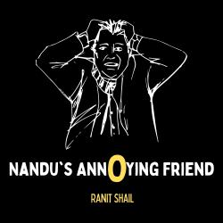 Nandu's Annoying Friend Original Motion Picture Soundtrack - Single. Передняя обложка. Нажмите, чтобы увеличить. Nandu's Annoying Friend Original Motion Picture Soundtrack - Single. Передняя обложка. Нажмите, чтобы увеличить.