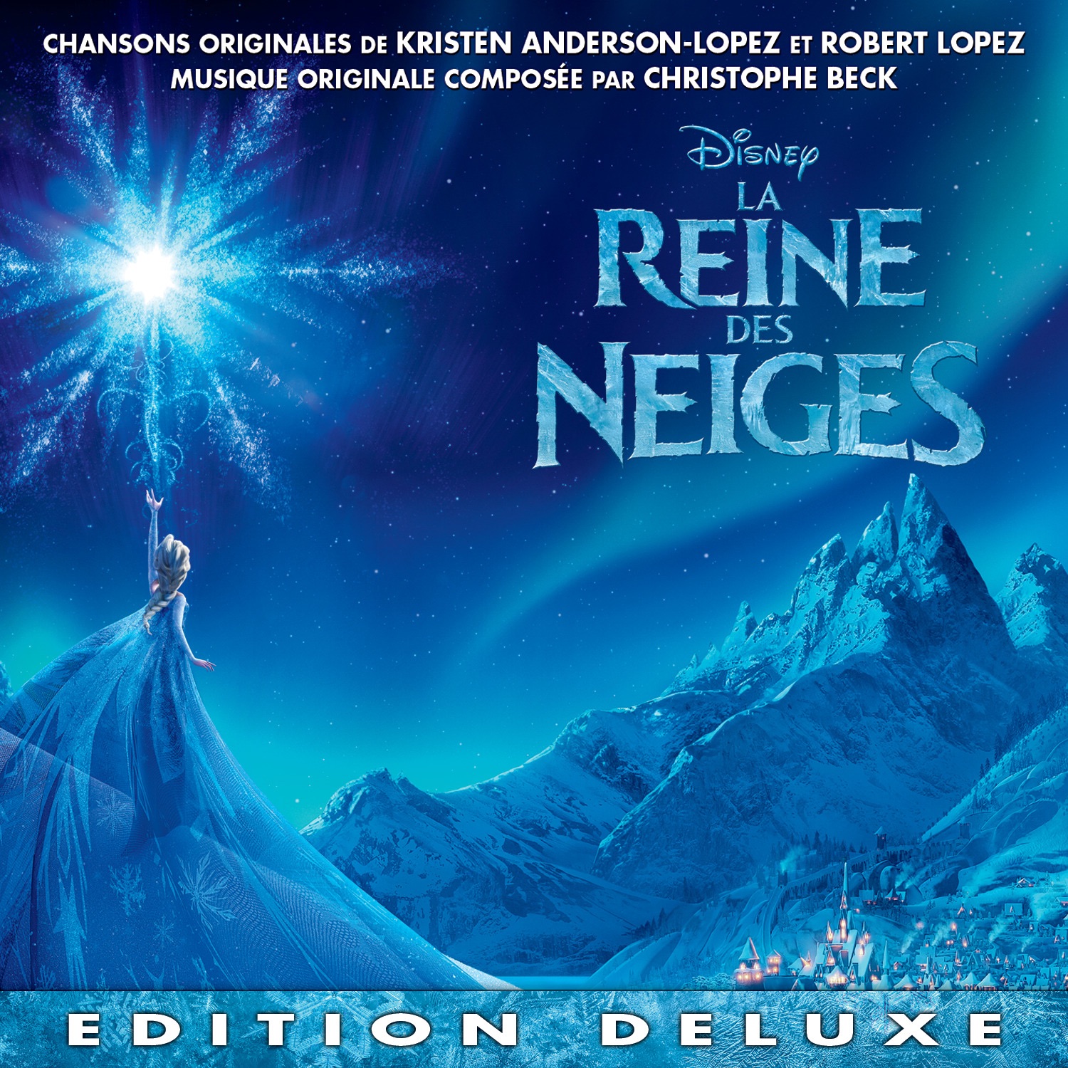 La Reine des Neiges Bande Originale Française du Film /