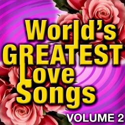 World's Greatest Love Songs, Vol. 2. Передняя обложка. Нажмите, чтобы увеличить. World's Greatest Love Songs, Vol. 2. Передняя обложка. Нажмите, чтобы увеличить.
