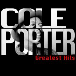 Cole Porter: Greatest Hits. Передняя обложка. Нажмите, чтобы увеличить. Cole Porter: Greatest Hits. Передняя обложка. Нажмите, чтобы увеличить.