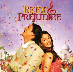 Bride & Prejudice Soundtrack from the Motion Picture. Передняя обложка. Нажмите, чтобы увеличить. Bride & Prejudice Soundtrack from the Motion Picture. Передняя обложка. Нажмите, чтобы увеличить.
