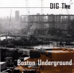 Dig the Boston Underground. Передняя обложка. Нажмите, чтобы увеличить. Dig the Boston Underground. Передняя обложка. Нажмите, чтобы увеличить.