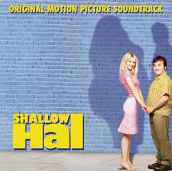 Shallow Hal Original Motion Picture Soundtrack. Передняя обложка. Нажмите, чтобы увеличить. Shallow Hal Original Motion Picture Soundtrack. Передняя обложка. Нажмите, чтобы увеличить.