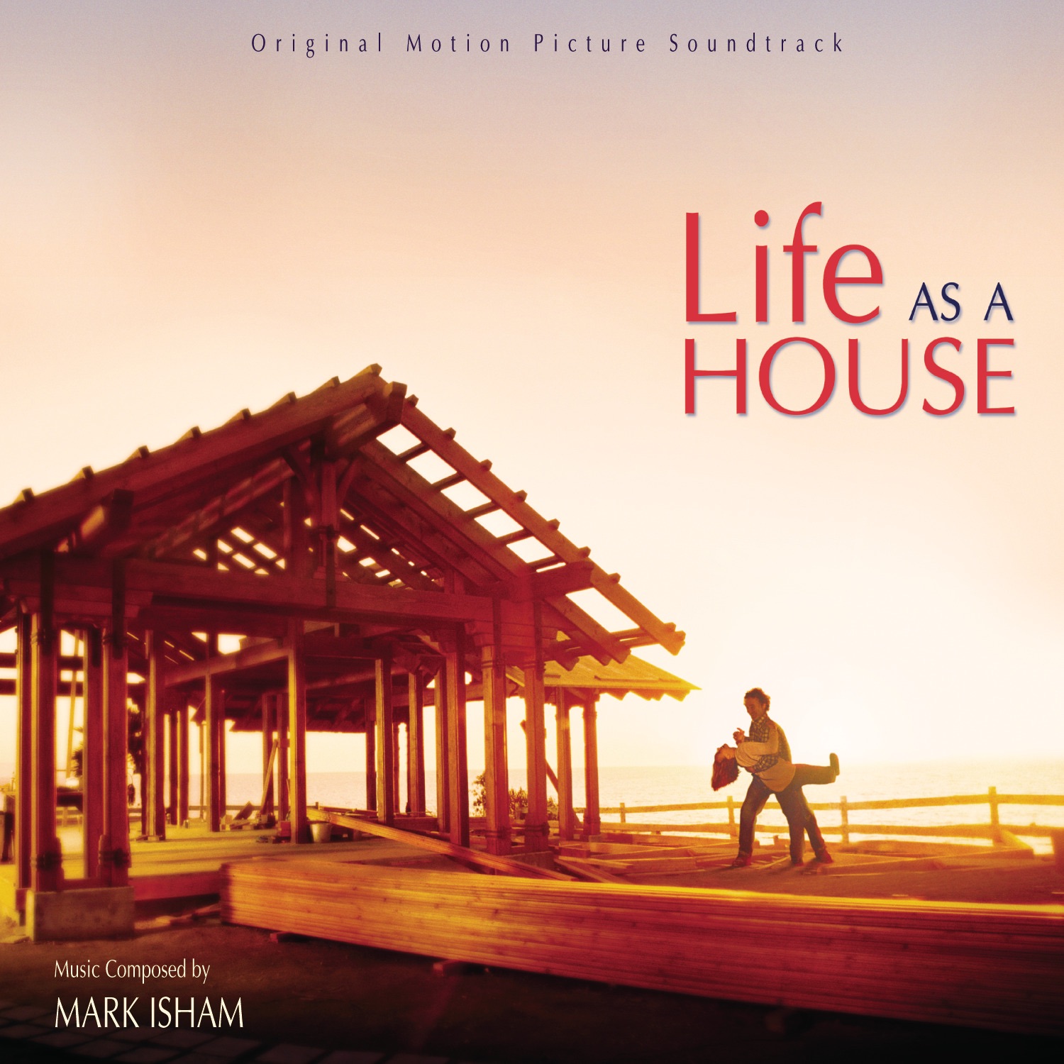 Саундтрек хаус. Life as a House. Жизнь как дом Life as a House (2001).