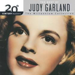 20th Century Masters - The Millennium Collection: The Best of Judy Garland. Передняя обложка. Нажмите, чтобы увеличить. 20th Century Masters - The Millennium Collection: The Best of Judy Garland. Передняя обложка. Нажмите, чтобы увеличить.
