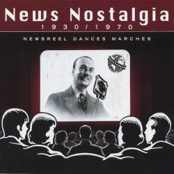 New Nostalgia 1930-1970: Newsreel, Dances, Marches. Передняя обложка. Нажмите, чтобы увеличить. New Nostalgia 1930-1970: Newsreel, Dances, Marches. Передняя обложка. Нажмите, чтобы увеличить.