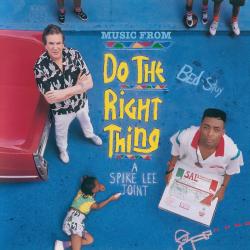 Do the Right Thing Original Motion Picture Soundtrack. Передняя обложка. Нажмите, чтобы увеличить. Do the Right Thing Original Motion Picture Soundtrack. Передняя обложка. Нажмите, чтобы увеличить.