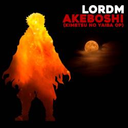 Akeboshi Kimetsu No Yaiba Op Cover En Español Latino - Single. Передняя обложка. Нажмите, чтобы увеличить. Akeboshi Kimetsu No Yaiba Op Cover En Español Latino - Single. Передняя обложка. Нажмите, чтобы увеличить.