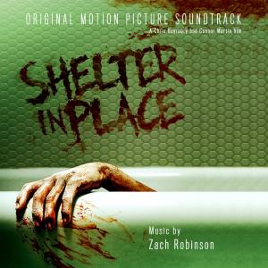 Shelter in Place Original Motion Picture Soundtrack. Front. Нажмите, чтобы увеличить.
