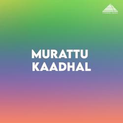 Murattu Kaadhal Original Motion Picture Soundtrack - Single. Передняя обложка. Нажмите, чтобы увеличить. Murattu Kaadhal Original Motion Picture Soundtrack - Single. Передняя обложка. Нажмите, чтобы увеличить.