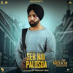 Ser Nai Palosda from the Movie 'Aaja Mexico Challiye' - Single. Передняя обложка. Нажмите, чтобы увеличить. Ser Nai Palosda from the Movie 'Aaja Mexico Challiye' - Single. Передняя обложка. Нажмите, чтобы увеличить.