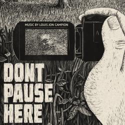 DONT PAUSE HERE Original Motion Picture Soundtrack. Передняя обложка. Нажмите, чтобы увеличить. DONT PAUSE HERE Original Motion Picture Soundtrack. Передняя обложка. Нажмите, чтобы увеличить.
