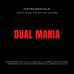 Instrumentals: Music from the Motion Picture Dual Mania - EP. Передняя обложка. Нажмите, чтобы увеличить. Instrumentals: Music from the Motion Picture Dual Mania - EP. Передняя обложка. Нажмите, чтобы увеличить.