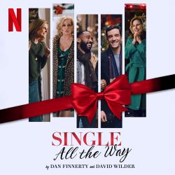 Single All the Way From the Netflix Film - Single. Передняя обложка. Нажмите, чтобы увеличить. Single All the Way From the Netflix Film - Single. Передняя обложка. Нажмите, чтобы увеличить.