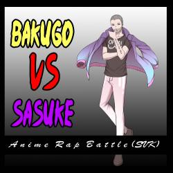 Anime Rap Battle - Bakugo Vs Sasuke Svk - Single. Передняя обложка. Нажмите, чтобы увеличить. Anime Rap Battle - Bakugo Vs Sasuke Svk - Single. Передняя обложка. Нажмите, чтобы увеличить.