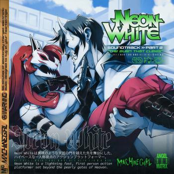 Neon White OST 2 - The Burn That Cures. Front. Нажмите, чтобы увеличить.
