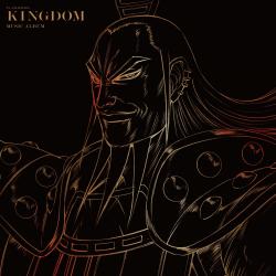 TVアニメ「キングダム」第4シリーズ Original Sound Track. Передняя обложка. Нажмите, чтобы увеличить. TVアニメ「キングダム」第4シリーズ Original Sound Track. Передняя обложка. Нажмите, чтобы увеличить.