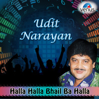 Udit Narayan - Halla Halla Bhail Ba Halla. Передняя обложка. Нажмите, чтобы увеличить. Udit Narayan - Halla Halla Bhail Ba Halla. Передняя обложка. Нажмите, чтобы увеличить.
