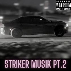 Striker Musik Pt. 2 - Single. Передняя обложка. Нажмите, чтобы увеличить. Striker Musik Pt. 2 - Single. Передняя обложка. Нажмите, чтобы увеличить.