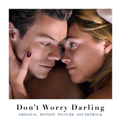 Don't Worry Darling Original Motion Picture Soundtrack. Передняя обложка. Нажмите, чтобы увеличить. Don't Worry Darling Original Motion Picture Soundtrack. Передняя обложка. Нажмите, чтобы увеличить.