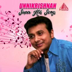 Unnikrishnan Super Hit Songs Original Motion Picture Soundtrack - EP. Передняя обложка. Нажмите, чтобы увеличить. Unnikrishnan Super Hit Songs Original Motion Picture Soundtrack - EP. Передняя обложка. Нажмите, чтобы увеличить.