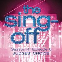 Sing-Off: Season 4, Episode 6- Judges' Choice - EP, The. Передняя обложка. Нажмите, чтобы увеличить. Sing-Off: Season 4, Episode 6- Judges' Choice - EP, The. Передняя обложка. Нажмите, чтобы увеличить.