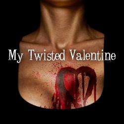 My Twisted Valentine. Передняя обложка. Нажмите, чтобы увеличить. My Twisted Valentine. Передняя обложка. Нажмите, чтобы увеличить.