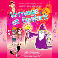 Le mage et l'enfant. Передняя обложка. Нажмите, чтобы увеличить. Le mage et l'enfant. Передняя обложка. Нажмите, чтобы увеличить.